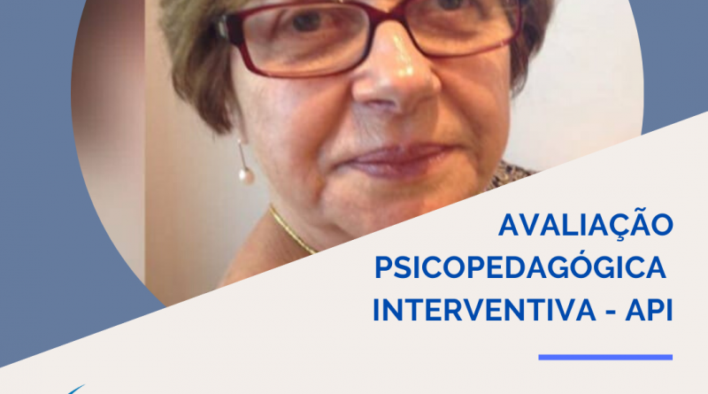 A especificidade da Avaliação Psicopedagógica Interventiva A.P.I - cap.12.  